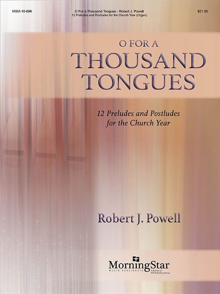 O for a Thousand Tongues